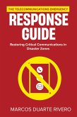 The Telecommunications Emergency Response Guide