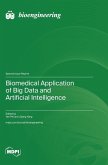 Biomedical Application of Big Data and Artificial Intelligence Biomedical Application of Big Data and Artificial Intelligence