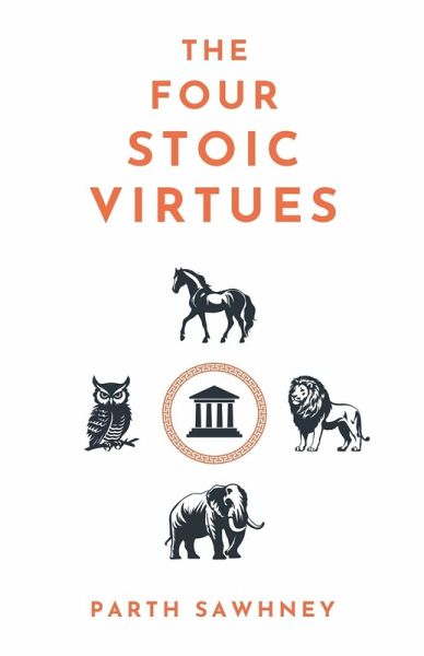 The Four Stoic Virtues The Four Stoic Virtues