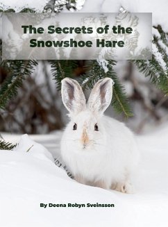 The Secrets of the Snowshoe Hare - Sveinsson, Deena Robyn