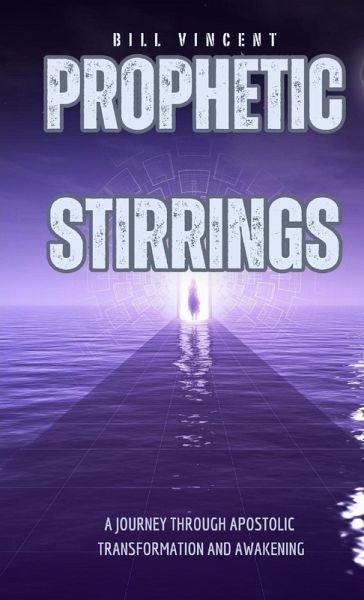 Prophetic Stirrings (Pocket Edition)