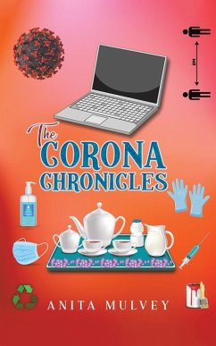 The Corona Chronicles - Mulvey, Anita The Corona Chronicles - Mulvey, Anita
