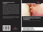 Breastfeeding premature newborns