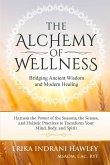 The Alchemy of Wellness
