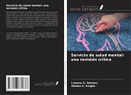 Servicio de salud mental: una revisión crítica