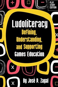 Ludoliteracy - Zagal, José P.