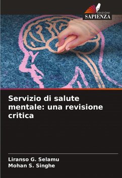 Servizio di salute mentale: una revisione critica - Selamu, Liranso G.;Singhe, Mohan S.