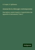 Arsenal de la chirurgie contemporaine Arsenal de la chirurgie contemporaine