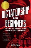 Dictatorship for Beginners