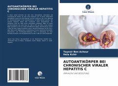 AUTOANTIKÖRPER BEI CHRONISCHER VIRALER HEPATITIS C - Ben Achour, Tayssir;Kchir, Héla