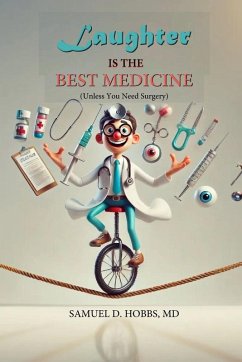 Cover Laughter is the Best Medicine (Unless You Need Surgery)