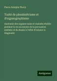 Traité de plessimétrisme et d'organographisme Traité de plessimétrisme et d'organographisme