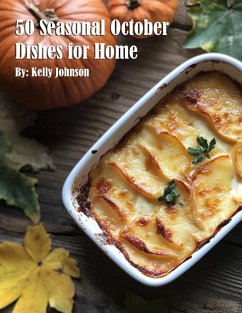 Cover 50 Seasonal October Dishes for Home