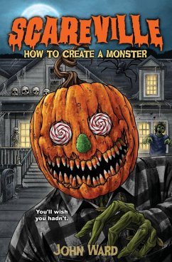 How To Create a Monster - Ward, John