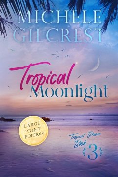 Cover Tropical Moonlight LARGE PRINT (Tropical Breeze Book 3)