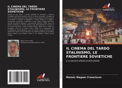 Cover IL CINEMA DEL TARDO STALINISMO, LE FRONTIERE SOVIETICHE