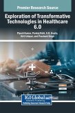 Exploration of Transformative Technologies in Healthcare 6.0