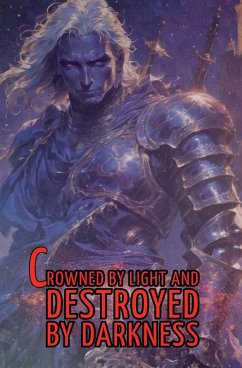 Cover Crowned by light and destroyed by darkness