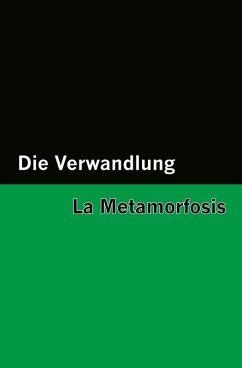 Die Verwandlung / La Metamorfosis [Bilingual Edition] - German & Spanish - Kafka, Franz