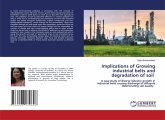 Implications of Growing industrial belts and degradation of soil Implications of Growing industrial belts and degradation of soil