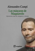 Las máscaras de Maquiavelo Las máscaras de Maquiavelo