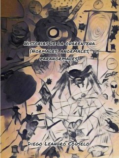 Cover Historias de la cuarentena (normales, anormales, paranormales) (eBook, ePUB)