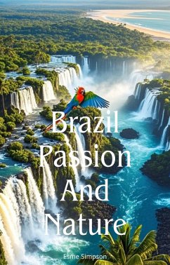 Brazil Passion And Nature (eBook, ePUB) Cover Brazil Passion And Nature (eBook, ePUB)