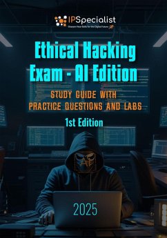 Ethical Hacking Exam - AI Edition Study Guide with Practice Questions and Labs (eBook, ePUB) - Specialist, Ip