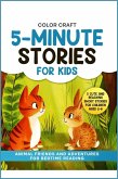 5-Minute Stories For Kids: Animal Friends and Adventures For Bedtime Reading (eBook, ePUB) 5-Minute Stories For Kids: Animal Friends and Adventures For Bedtime Reading (eBook, ePUB)