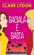 Baciala E Basta (eBook, ePUB) - Bild 1