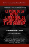 Le piège de la dette:L'Amérique, de superpuissance à État débiteur (Essais, rapports et analyses) (eBook, ePUB) Le piège de la dette:L'Amérique, de superpuissance à État débiteur (Essais, rapports et analyses) (eBook, ePUB)