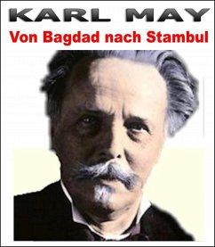 Cover Von Bagdad nach Stambul. Karl May. (eBook, ePUB)