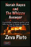 Norah Hayes and The Whizzy Avenger (Heroes on Both Sides of the Law, #7) (eBook, ePUB) Norah Hayes and The Whizzy Avenger (Heroes on Both Sides of the Law, #7) (eBook, ePUB)
