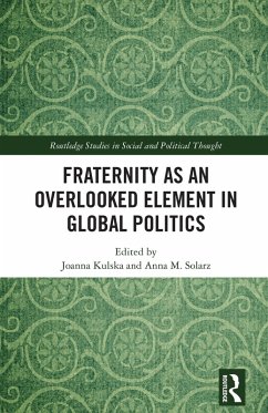 Cover Fraternity as an Overlooked Element in Global Politics (eBook, ePUB)