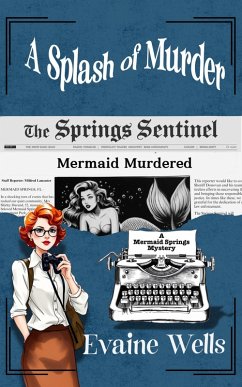 A Splash of Murder (A Mermaid Springs Mystery, #1) (eBook, ePUB) Cover A Splash of Murder (A Mermaid Springs Mystery, #1) (eBook, ePUB)