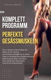 Komplett Program- Perfektt Gesäßmuskeln (eBook, ePUB) Komplett Program- Perfektt Gesäßmuskeln (eBook, ePUB)