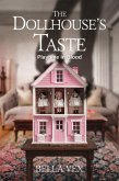The Dollhouse's Taste: Playtime in Blood (Bitter Comforts: Terrifying Cozies) (eBook, ePUB) The Dollhouse's Taste: Playtime in Blood (Bitter Comforts: Terrifying Cozies) (eBook, ePUB)