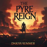 The Pyre Reign (eBook, ePUB) The Pyre Reign (eBook, ePUB)