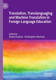 Translation, Translanguaging and Machine Translation in Foreign Language Education (eBook, PDF)
