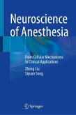 Neuroscience of Anesthesia (eBook, PDF) Neuroscience of Anesthesia (eBook, PDF)