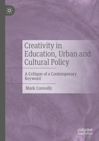 Creativity in Education, Urban and Cultural Policy (eBook, PDF)