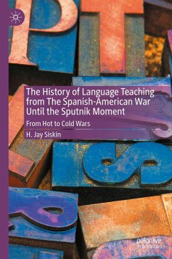 Cover The History of Language Teaching from The Spanish-American War Until the Sputnik Moment (eBook, PDF)
