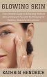 Glowing Skin: The Ultimate Guide to... - Bild 1