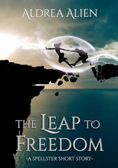Cover The Leap to Freedom (Elven Migration, #1.5) (eBook, ePUB)