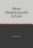 Neue Neoklassische Schule Neue Neoklassische Schule
