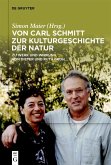 Von Carl Schmitt zur Kulturgeschichte der Natur (eBook, ePUB) Von Carl Schmitt zur Kulturgeschichte der Natur (eBook, ePUB)