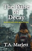 The Pulse of Decay (eBook, ePUB) The Pulse of Decay (eBook, ePUB)