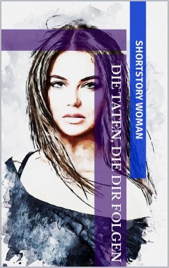 Cover Die Taten, die dir folgen (eBook, ePUB)