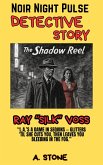 The Shadow Reel (eBook, ePUB) The Shadow Reel (eBook, ePUB)
