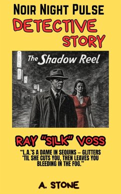 The Shadow Reel (eBook, ePUB) - Stone, A.
